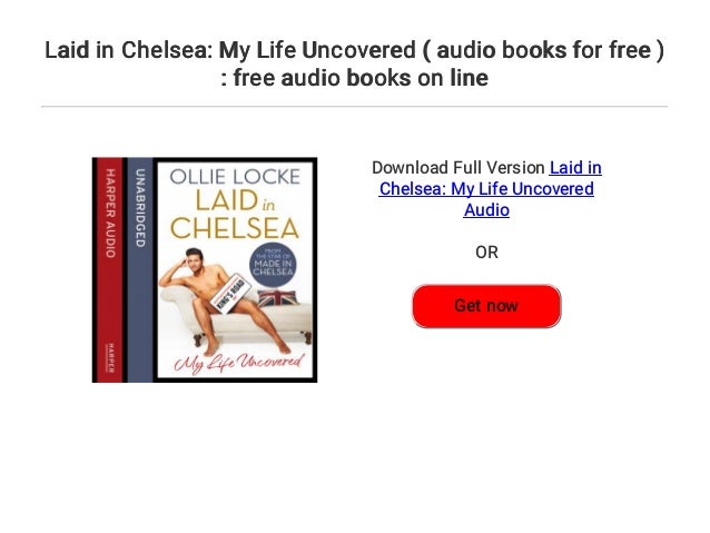 Laid in Chelsea: My Life Uncovered